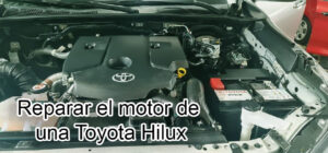 reparar el motor de una Toyota Hilux