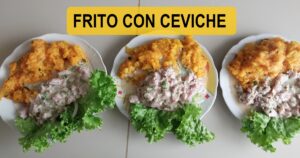 FRITO CON CEVICHE