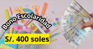 Bono Escolaridad de 400 soles