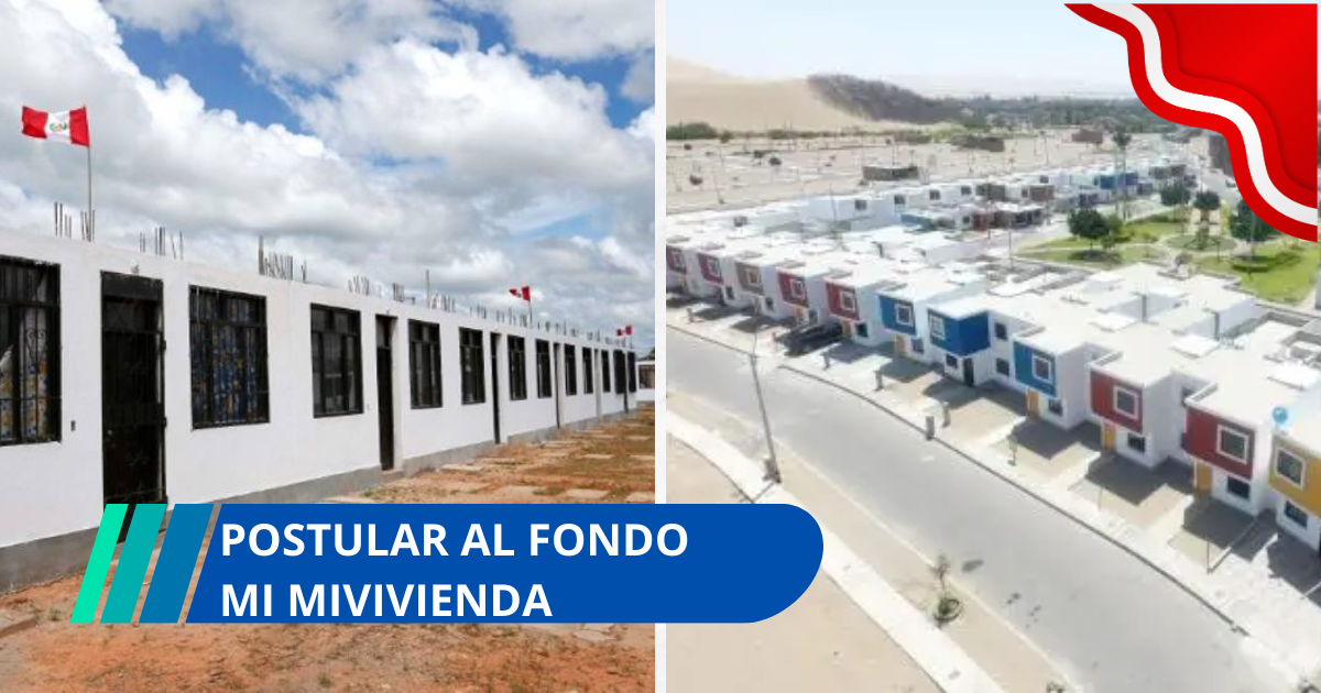 Requisitos para postular al Fondo mi Mivivienda
