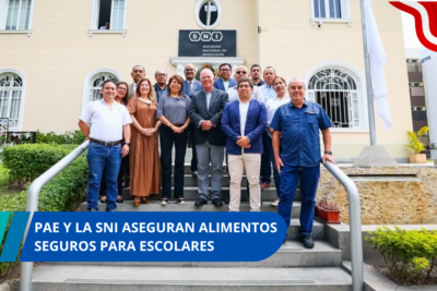 PAE y la SNI aseguran alimentos seguros para escolares