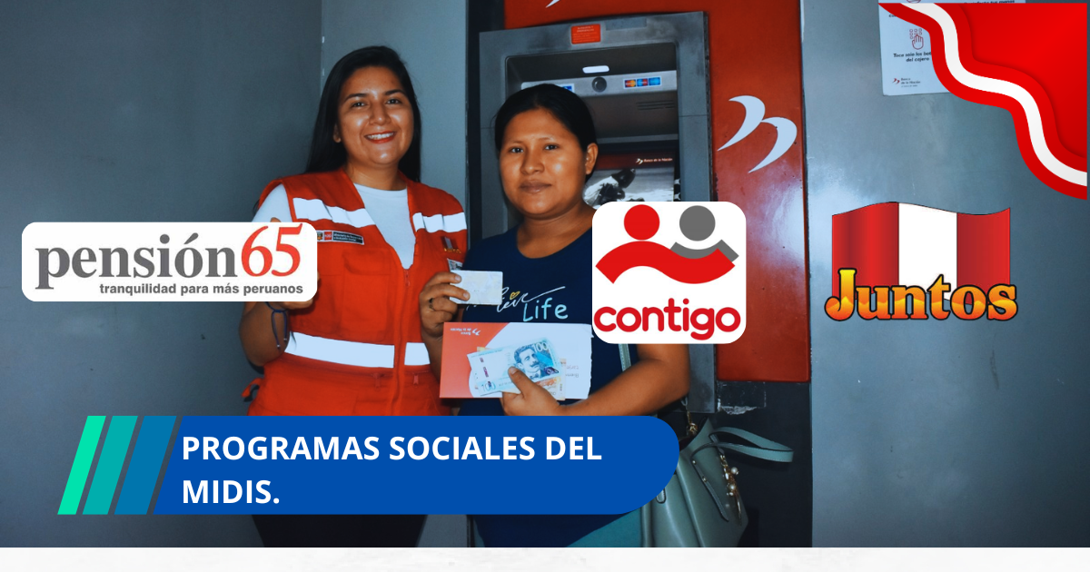 Programas sociales del MIDIS: Consulta cómo acceder a Juntos, Pensión 65 y Contigo