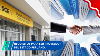 Requisitos para ser proveedor del Estado peruano.