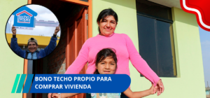 Bono Techo Propio para comprar vivienda