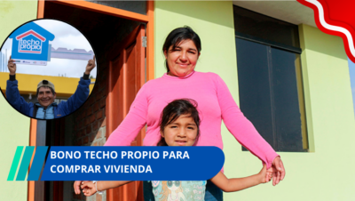 Bono Techo Propio para comprar vivienda