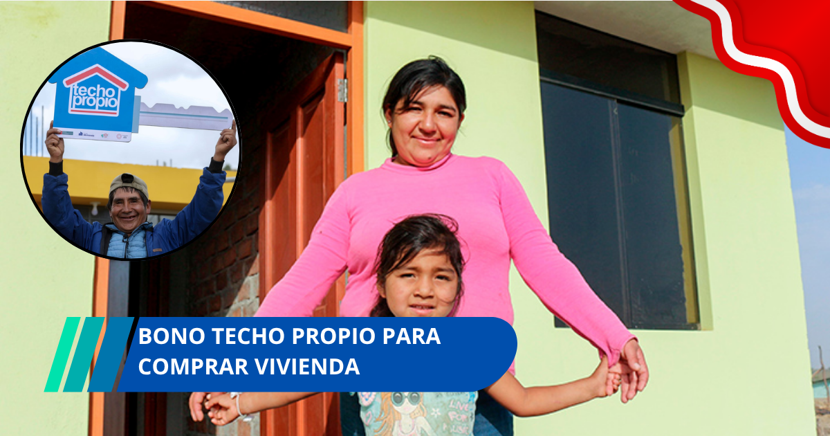 Bono Techo Propio para comprar vivienda