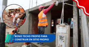 Bono Techo Propio para construir en sitio propio