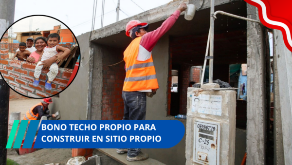 Bono Techo Propio para construir en sitio propio