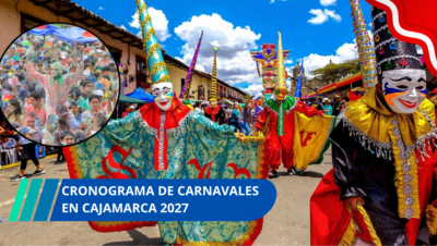 Cronograma de carnavales en Cajamarca 2027
