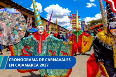 Cronograma de carnavales en Cajamarca 2027