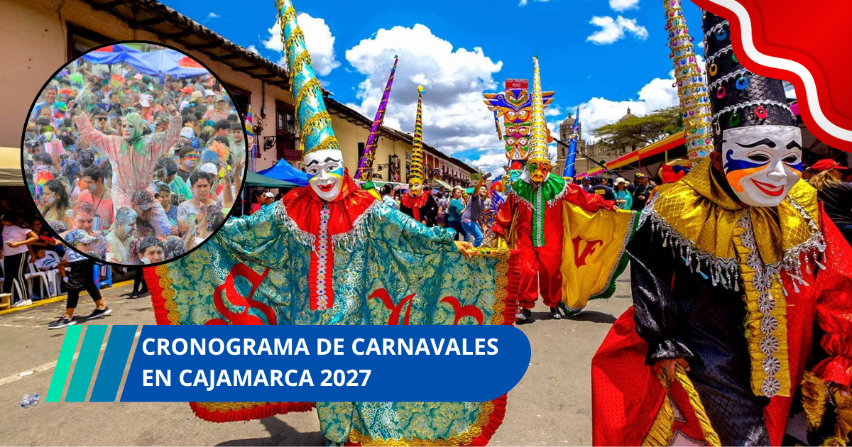 Cronograma de carnavales en Cajamarca 2027