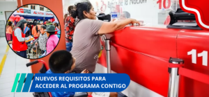 Nuevos requisitos para acceder al Programa Contigo de S/. 300