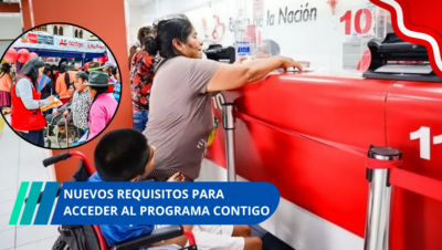Nuevos requisitos para acceder al Programa Contigo de S/. 300