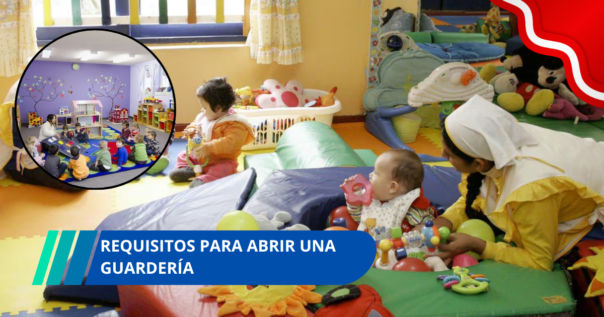 Requisitos para abrir una guardería