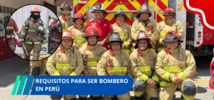 Requisitos para ser bombero en Perú