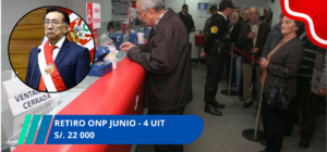 Retiro ONP Junio - 4 UIT S/. 22 000