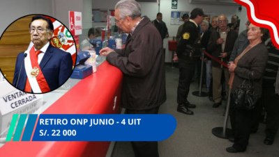 Retiro ONP Junio - 4 UIT S/. 22 000