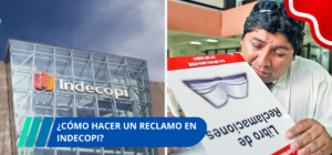 ¿Cómo hacer un reclamo en INDECOPI?