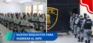 Nuevos requisitos para ingresar al INPE
