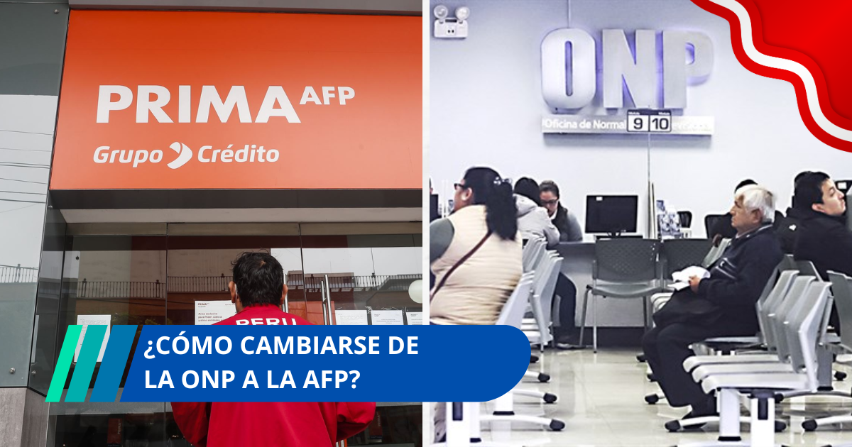 ¿Cómo cambiarse de la ONP a la AFP?