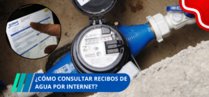 ¿Cómo consultar recibos de agua por internet?
