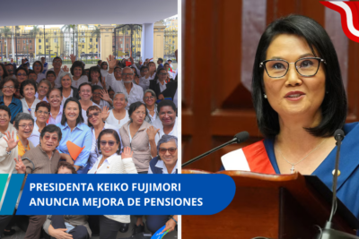 Presidenta Keiko Fujimori anuncia mejora de pensiones