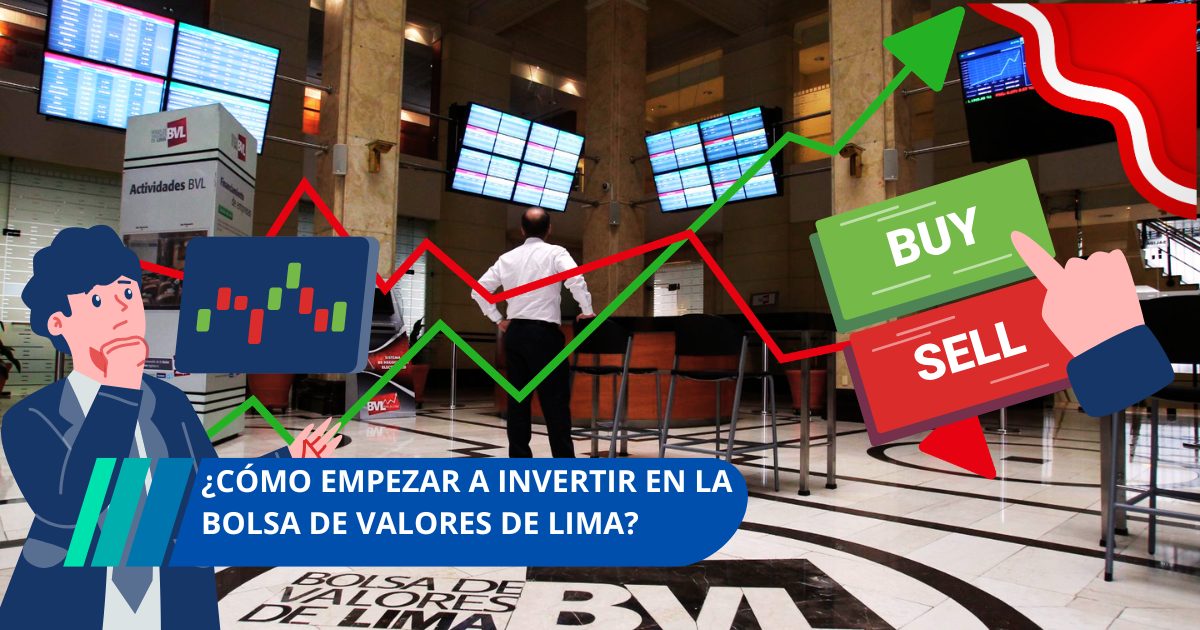 ¿Cómo iniciar a invertir en la Bolsa de Valores de Lima?