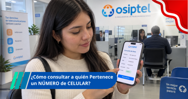 ¿Cómo consultar el titular de un número celular en Perú?