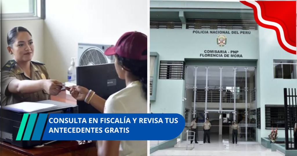 Consulta en Fiscalía y revisa tus antecedentes gratis
