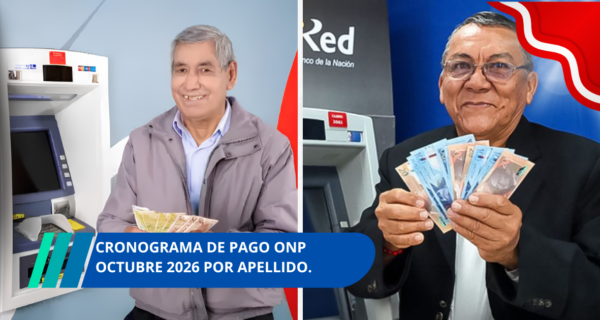 Cronograma de pago ONP octubre 2026 por apellido