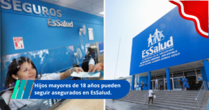 Hijos mayores de 18 años pueden seguir asegurados en EsSalud