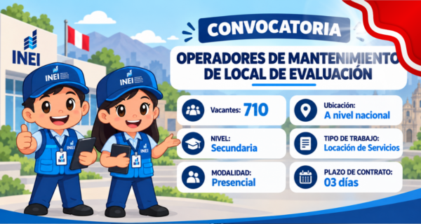 INEI REQUIERE OPERADOR DE MANTENIMIENTO DE LOCAL DE EVALUACIÓN