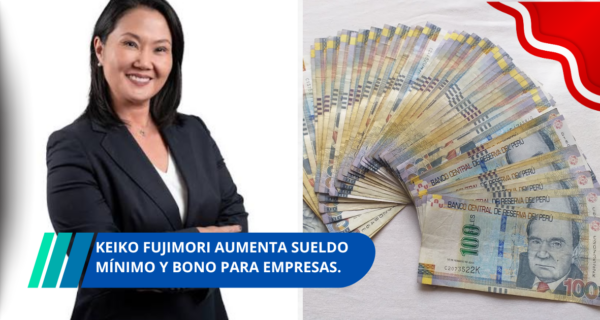 Keiko Fujimori aumenta sueldo mínimo y bono para empresas