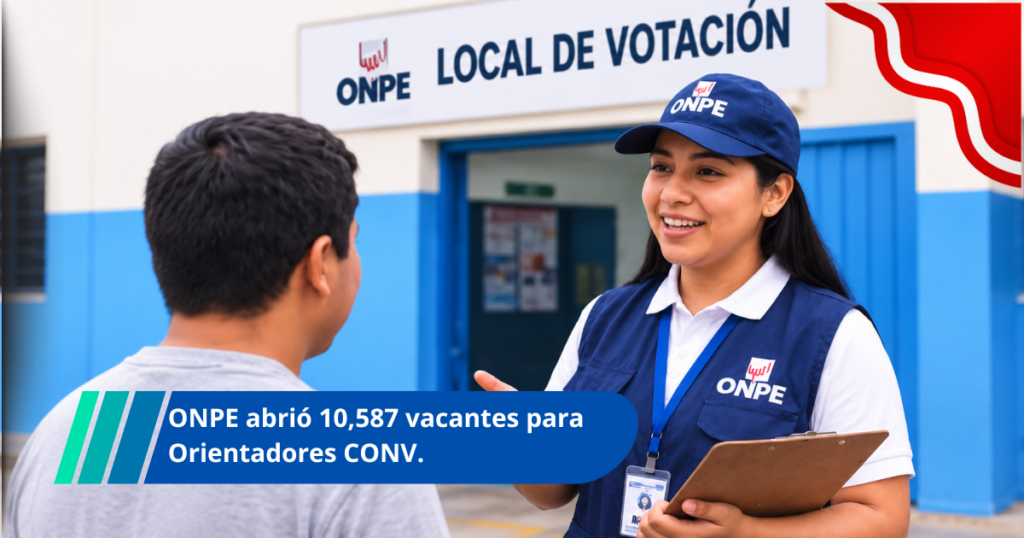 ONPE abrió 10,587 vacantes para Orientadores CONV