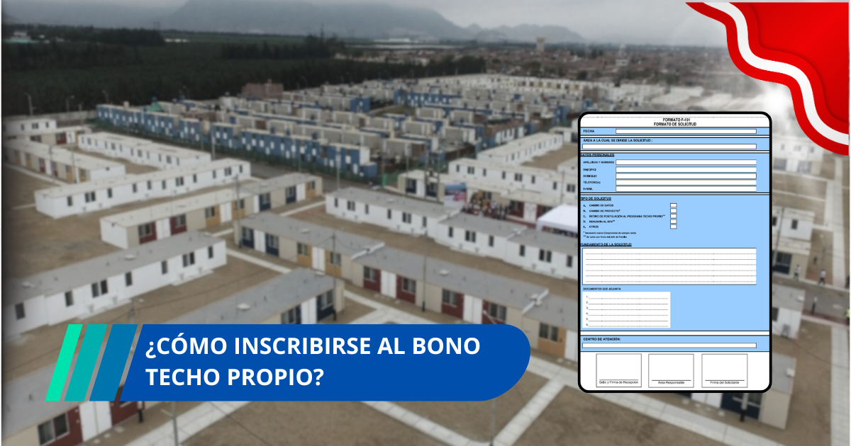 ¿Cómo inscribirse al Bono Techo Propio? requisitos y pasos para postular