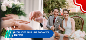 requisitos para una boda civil en Perú