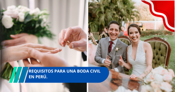 Requisitos para boda civil en Perú: documentos, testigos y costos
