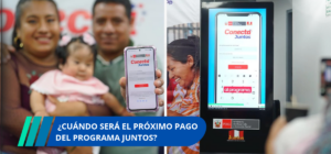 ¿Cuándo será el próximo pago del programa Juntos?