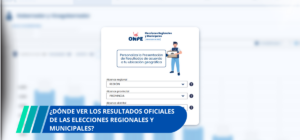 Dónde ver los resultados oficiales de las Elecciones Regionales y Municipales