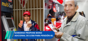 Gobierno propone bono adicional de 350 para Pensión 65