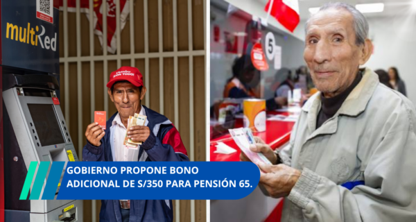 Gobierno propone bono adicional de 350 para Pensión 65