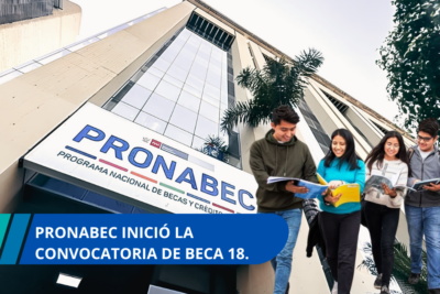 Pronabec inició la convocatoria de Beca 18