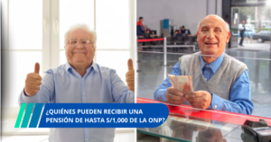 Quiénes pueden recibir una pensión de hasta 1000 de la ONP
