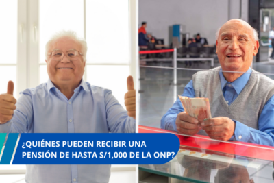 Quiénes pueden recibir una pensión de hasta 1000 de la ONP