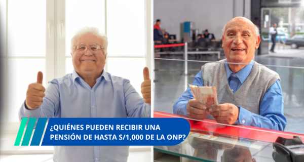 Quiénes pueden recibir una pensión de hasta 1000 de la ONP