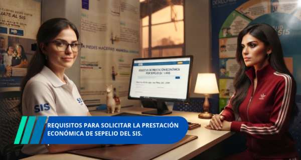 Requisitos para solicitar la Prestación Económica de Sepelio del SIS