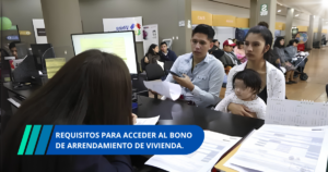 requisitos para acceder al Bono de Arrendamiento de Vivienda